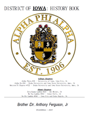 Alpha Phi Alpha District of Iowa: History Book, 2019